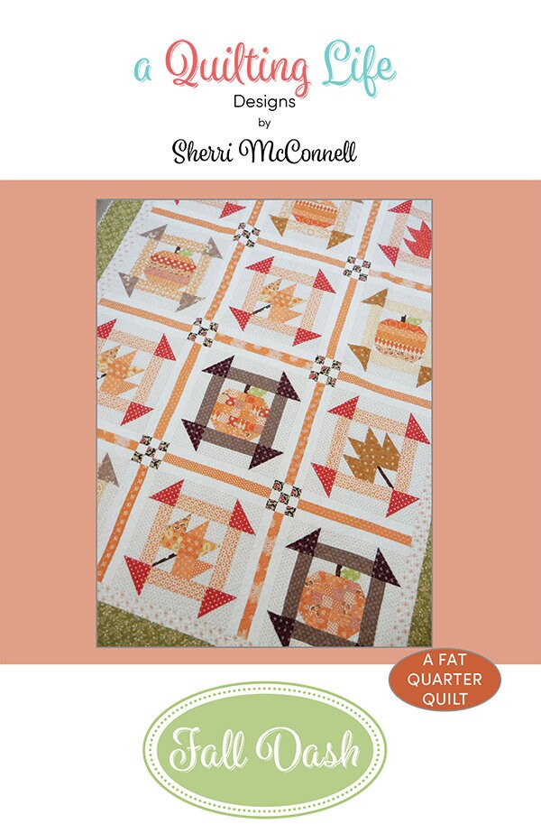 Fall Dash Quilt Pattern, Quilting Life Designs QLD196, FQ Fat Quarter Friendly, Autumn Fall Churn Dash Throw Quilt Pattern, Sherri McConnell