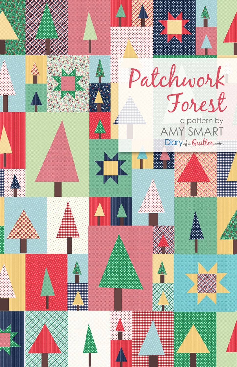 Pine Hollow Patchwork Forest Quilt Pattern, Diary of a Quilter DOQ1903, Fat Quarter Friendly Christmas Xmas Tree Throw Twin Quilt, Amy Smart