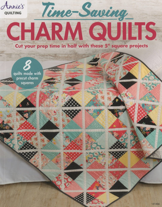 Time Saving Charm Quilts Pattern Book, Annie's Quilting 1414661, Charm Squares Pattern Book, 8 Charm Pack Quilt Design Patterns