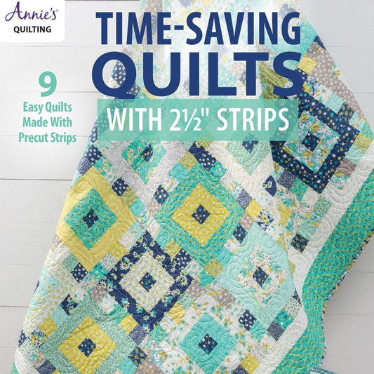 Time Saving Quilts with 2.5" Strips Quilt Pattern Book, Annie's Quilting 141463, Jelly Roll Pattern Book, 9 Quilt Design Patterns