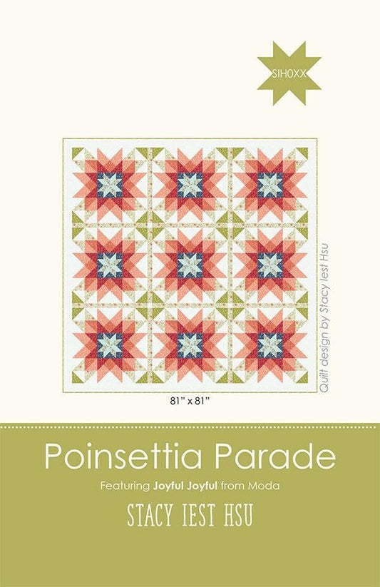 LAST CALL Poinsettia Parade Quilt Pattern, Stacy Iest Hsu SIH070, Yardage Friendly Beginner Christmas Star Flower Quilt Pattern