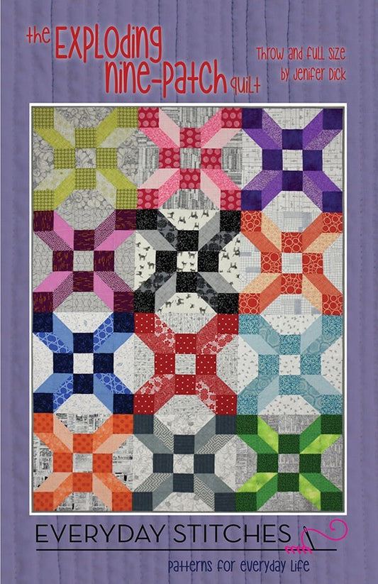 LAST CALL Exploding Nine Patch Quilt Pattern, Everyday Stitches ES-201-Enp, Fq Fat Quarter Friendly, Easy Throw Full Bed Quilt Pattern