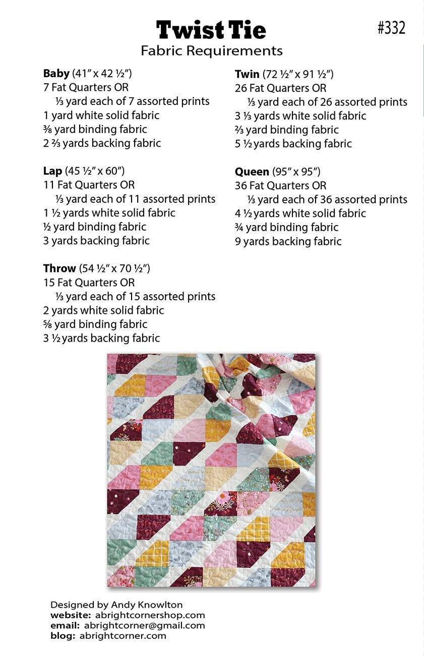 LAST CALL Twist Tie Quilt Pattern, A Bright Corner AKBC332, Fat Quarter Friendly, Baby Lap Throw Twin Queen Bed Quilt Pattern, Andy Knowlton