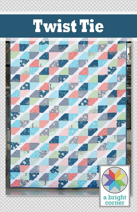 LAST CALL Twist Tie Quilt Pattern, A Bright Corner AKBC332, Fat Quarter Friendly, Baby Lap Throw Twin Queen Bed Quilt Pattern, Andy Knowlton