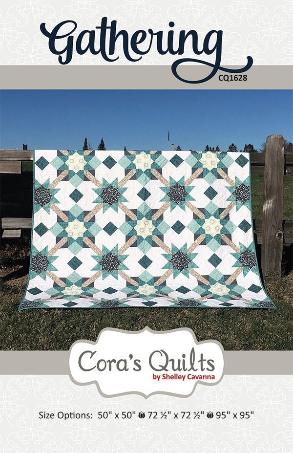 LAST CALL Gathering Quilt Pattern, Cora's Quilts CQ1628, Yardage Friendly Star Baby Throw Queen Quilt Pattern, Multiple Sizes Quilt Pattern