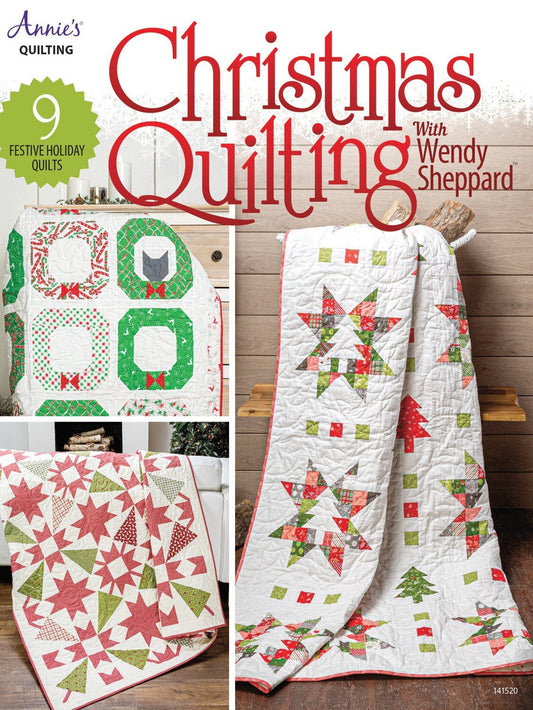 Christmas Quilting with Wendy Sheppard Quilt Pattern Book, Annie's 1415201, 9 Holiday Projects, Christmas Xmas Quilt Patterns