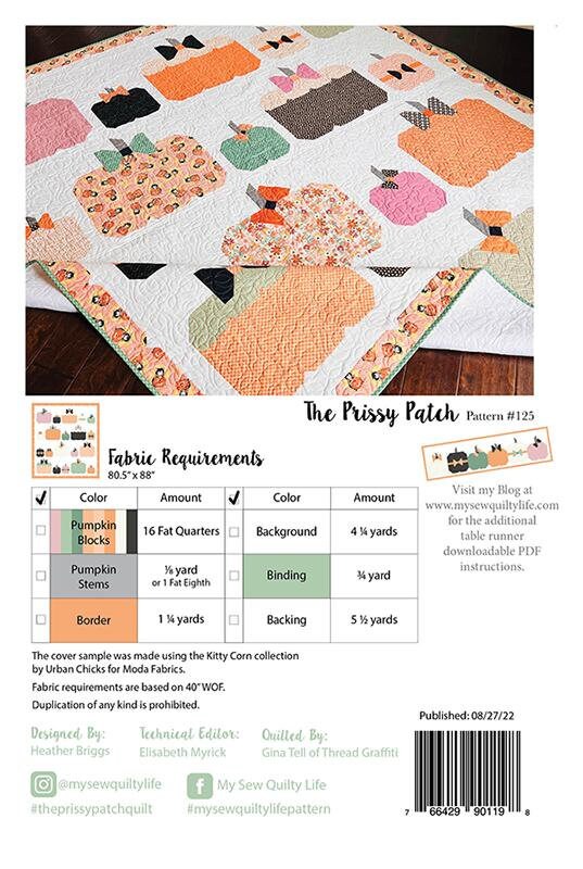 The Prissy Patch Quilt Pattern, My Sew Quilty Life MSQL125, Halloween Thanksgiving Pumpkins Quilt Pattern, Fat Quarter FQ Friendly Pattern