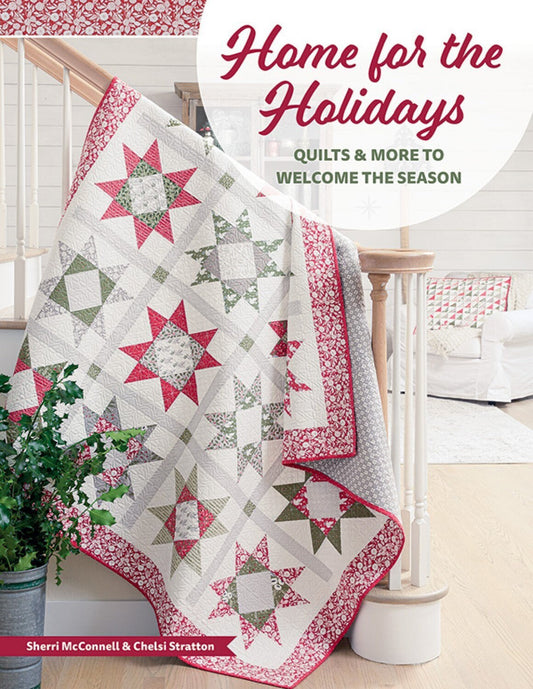 Home for the Holidays Quilt Pattern Book, CT Publishing 11582, Christmas Xmas Quilt Projects Patterns, Sherri and Chelsi Pattern Book