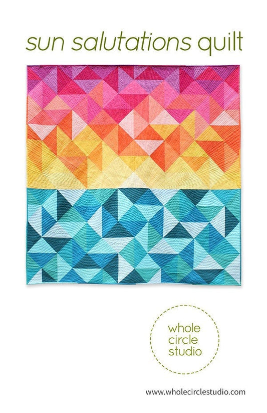 Sun Salutations Quilt Pattern, Whole Circle Studio WCS013, Fat Quarter FQ Friendly, Contemporary Sunrise Quilt Pattern, HST Quilt Pattern