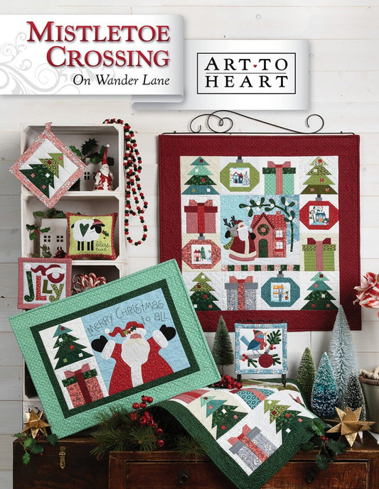 Mistletoe Crossing On Wander Lane Quilt Pattern BOM Book 12, Art to Heart ATH179P, Christmas Xmas Sewing Quilting Project, Nancy Halvorsen