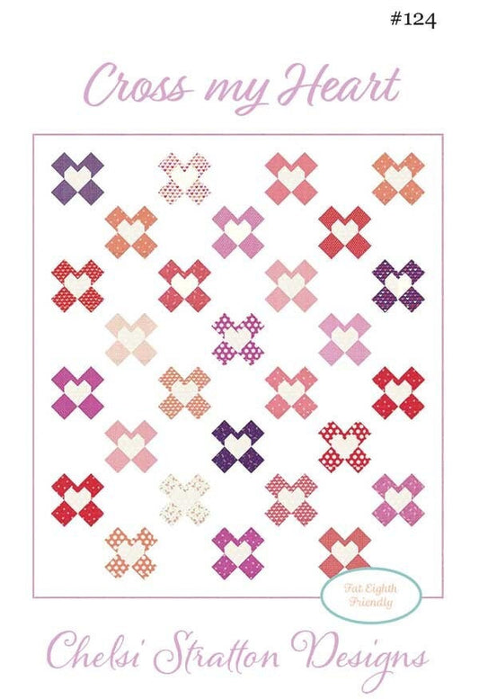 Cross My Heart Quilt Pattern, Chelsi Stratton Designs CSD124, 28 Fat Eighths F8 Friendly Quilt Pattern, Hearts Crosses Throw Quilt Pattern