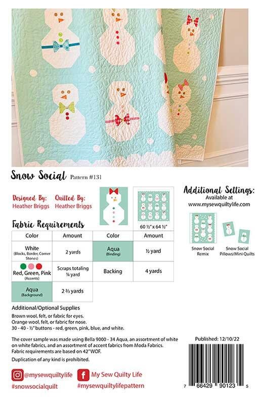 Snow Social Quilt Pattern, My Sew Quilty Life MSQL131, Yardage Scrap Friendly Christmas Xmas Snowman Snow People Quilt Pattern