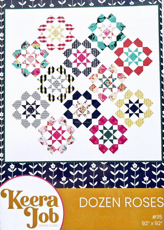 Dozen Roses Quilt Pattern, Live Love Sew P126-DOZENROSES, Fat Quarter FQ Friendly Square Flower Quilt Pattern, Keera Job 115