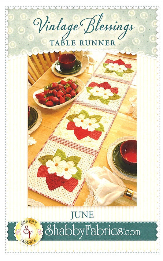 Vintage Blessings JUNE Pattern, Shabby Fabrics SF48661, Summer Strawberry Strawberries Floral Fruit Blossom Applique Table Runner Pattern